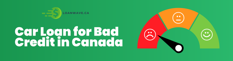 Car Loan for Bad Credit in Canada